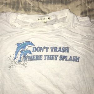 Don’t Trash Where They Splash Dolphin Shirt